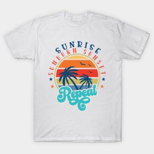 Sunrise Sunburn Sunset Repeat T-Shirt